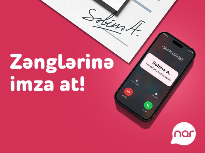 “Nar” dan yeni xidmət:    “İmzalı zəng”   