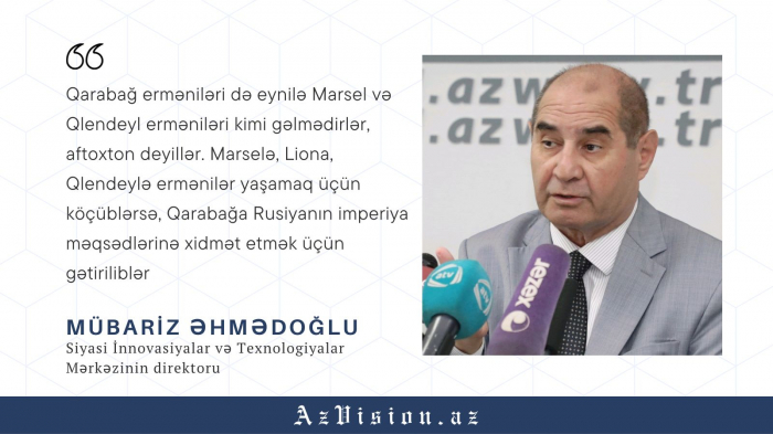   Mubariz Ahmadoglu:  Die vom zaristischen Russland aus dem Iran umgesiedelten Karabach-Armenier werden im Westen verehrt 