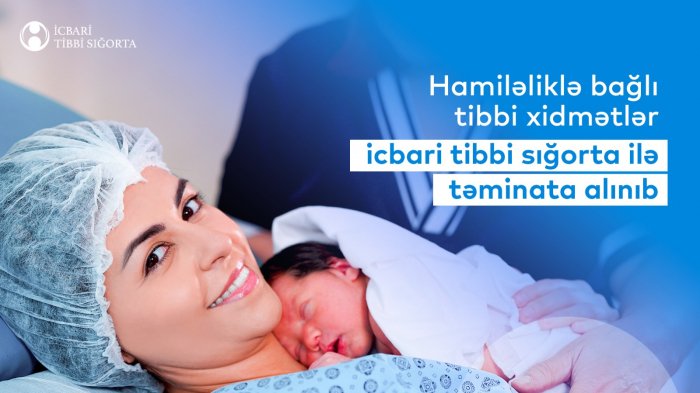    Doğuş və klassik qeysəriyyə əməliyyatı ödənişsiz oldu  