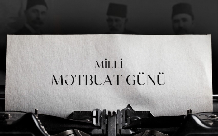    Milli mətbuatımızın yaranmasından 148 il ötür     
