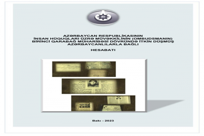    Ombudsman I Qarabağ müharibəsidə itkin düşənlərlə bağlı hesabat hazırladı     
