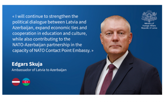   Lettland hat einen neuen Botschafter in Aserbaidschan ernannt  