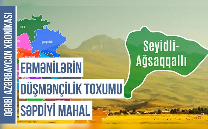 Ruslar Seyidli-Axsaxlı mahalını niyə ləğv edib? - Qərbi Azərbaycan Xronikası
Ruslar Seyidli-Axsaxlı mahalını niyə ləğv edib? - Qərbi Azərbaycan Xronikası