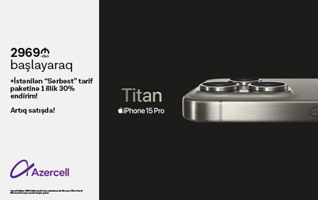 “Azercell Telekom” iPhone 15 smartfonlarını rəsmi olaraq təqdim edir!
“Azercell Telekom” iPhone 15 smartfonlarını rəsmi olaraq təqdim edir!