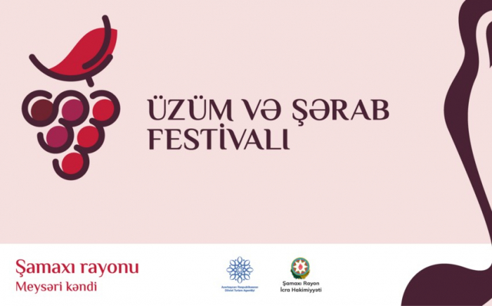Üzüm və Şərab Festivalı təxirə salınıb
Üzüm və Şərab Festivalı təxirə salınıb