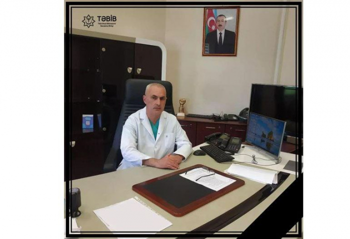 Qusar Rayon Mərkəzi Xəstəxanasının direktoru vəfat edib