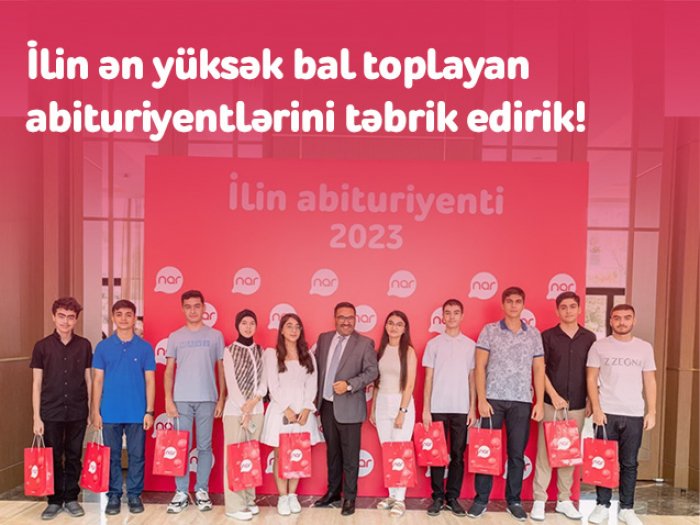       “Nar”dan təhsilə dəstək:    Ən çox bal toplayan abituriyentlər mükafatlandırıldı     
