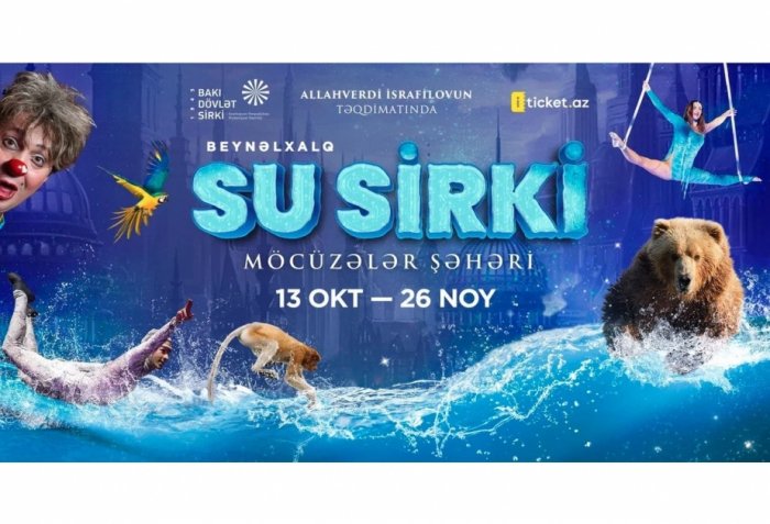 Bakı Dövlət Sirki yeni mövsümü açıq elan edir  

