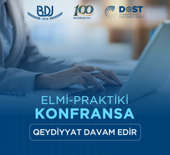 Elmi-praktiki konfransa qeydiyyat davam edir