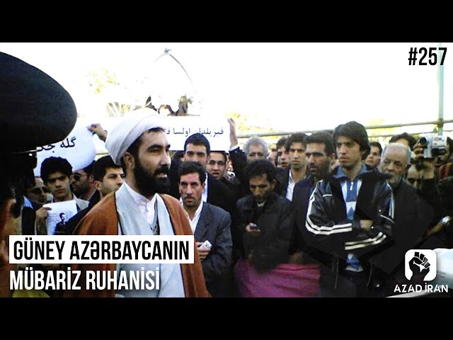 Güney Azərbaycanın mübariz ruhanisi    - VİDEO  
   