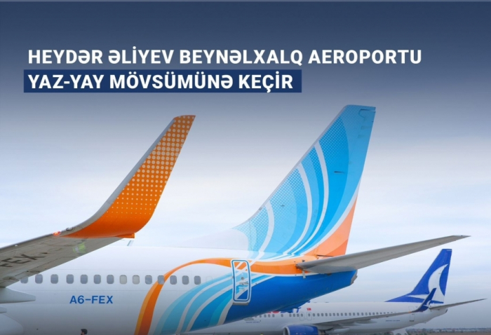 El aeropuerto internacional Heydar Aliyev cambia su horario de vuelos a la temporada primavera-verano