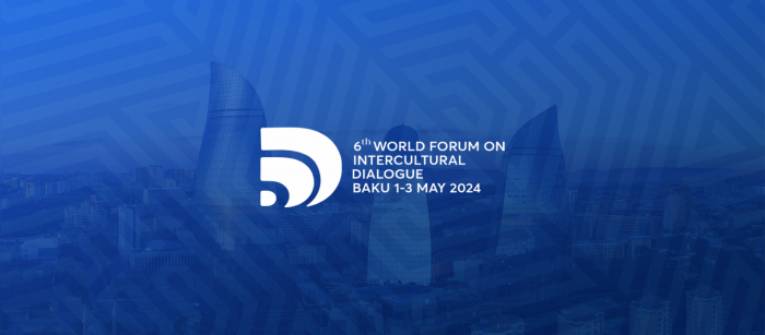 World Forum on Intercultural Dialogue in Baku to bring together hundreds of guests