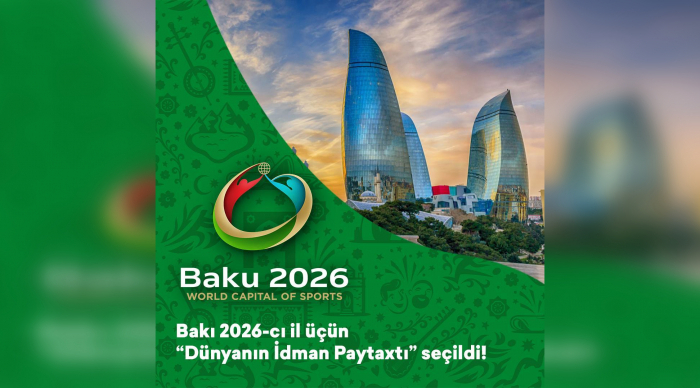   Bakou élue capitale mondiale du sport 2026  