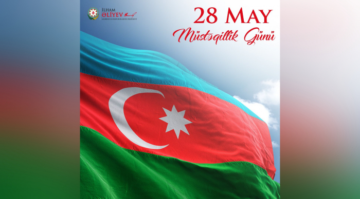       Azərbaycanda 28 May – Müstəqillik Günüdür      