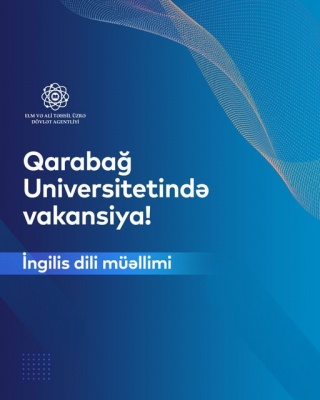 Qarabağ Universitetinə ingilis dili müəllimi axtarılır