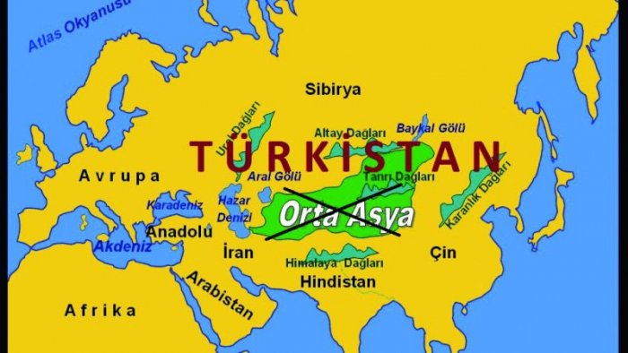  Adı dəyişmək vaxtıdır:  "Orta Asiya" yox, "Türküstan"!  