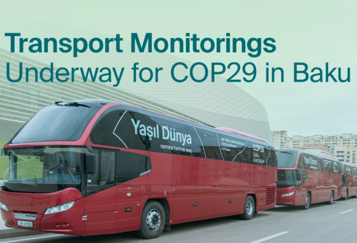 Transport monitoring underway for COP29 in Baku