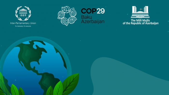  Parliamentary meeting within COP29 to be held in Baku 