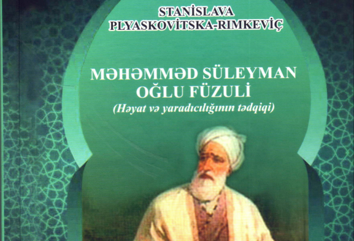    Polyak şərqşünasın “Məhəmməd Süleyman oğlu Füzuli” kitabı çap olunub   