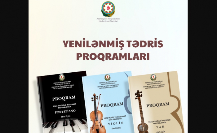 Musiqi və incəsənət məktəblərində tədris proqramları yenilənib  
