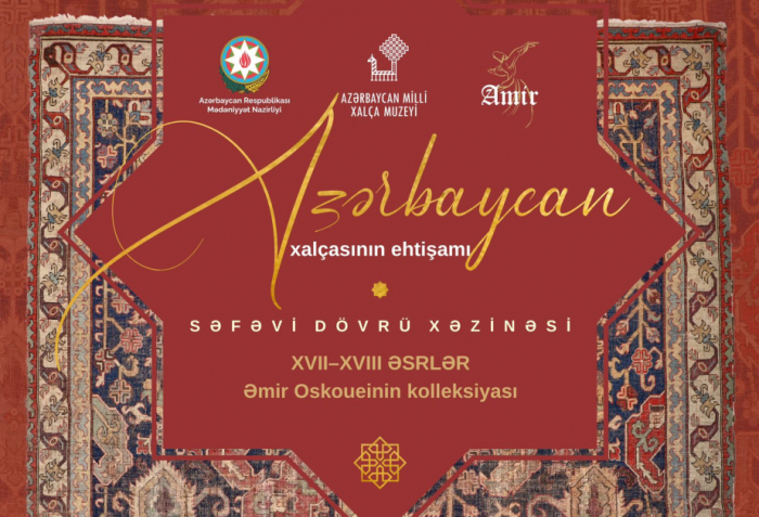 Azerbaijan National Carpet Museum to host exhibition Safavid Treasures in Antique Weaving