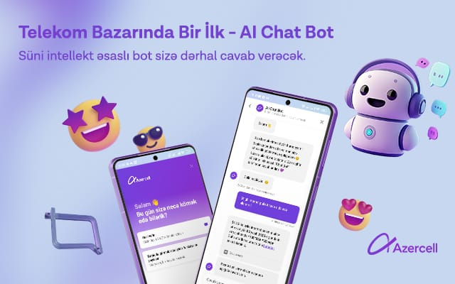 Azercell süni zəka texnologiyasına əsaslanan “AI Chat Bot” xidmətini təqdim edir