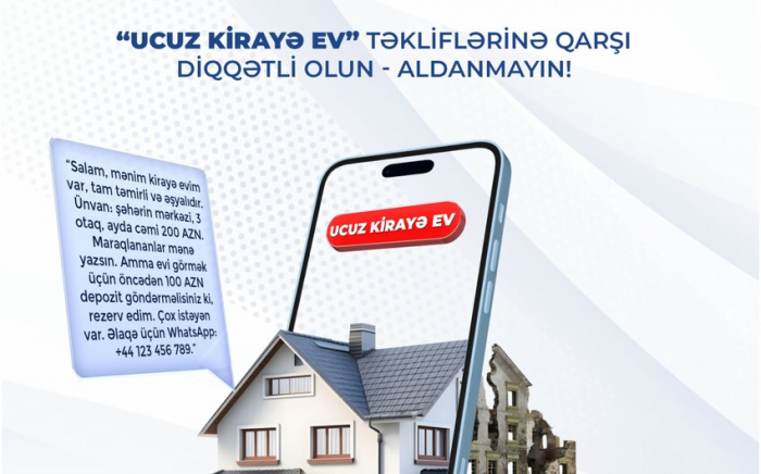       Saxta kirayə ev elanları    ilə bağlı vətəndaşlara müraciət   