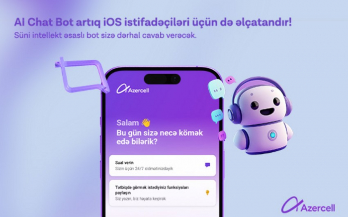 "Azercell"in “AI Chat Bot”u artıq iOS istifadəçilərinin də xidmətində!  
