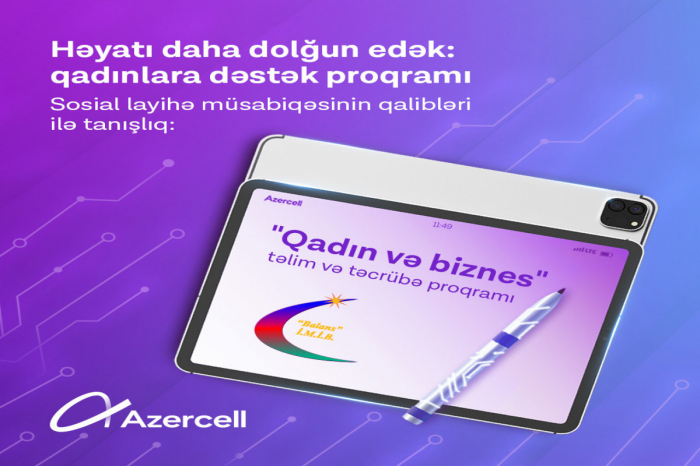 Azercell Şəkinin qadın sahibkarlarını dəstəkləyir  
