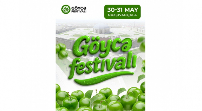Naxçıvanda “Göycə” festivalı keçiriləcək
Naxçıvanda “Göycə” festivalı keçiriləcək
