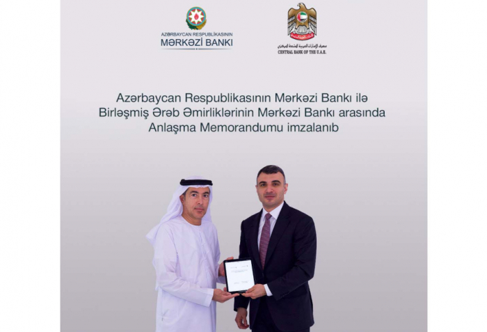 Central Banks of Azerbaijan and UAE sign MoU