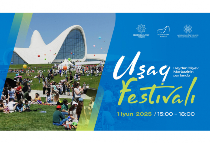 Heydər Əliyev Mərkəzinin parkında Uşaq festivalı keçiriləcək
Heydər Əliyev Mərkəzinin parkında Uşaq festivalı keçiriləcək