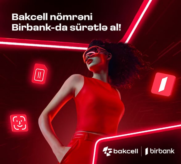 “Bakcell” və “Birbank” Azərbaycanda ilkə imza atdı “Bakcell” və “Birbank” Azərbaycanda ilkə imza atdı