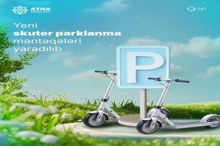 Bakıda yeni skuter parklanma məntəqələri yaradılıb  
