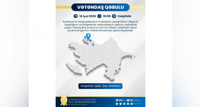 Baş Prokuror Zaqatalada vətəndaşlarla görüşəcək