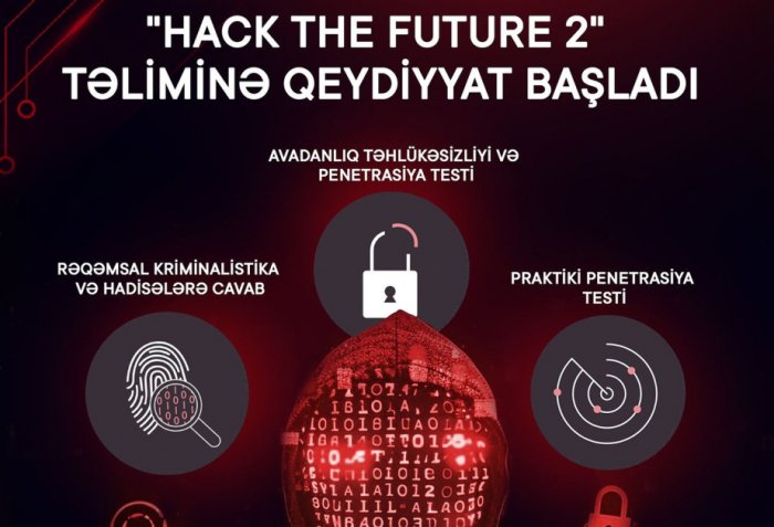 “Hack The Future 2” təlimlərinə qeydiyyat başlayıb