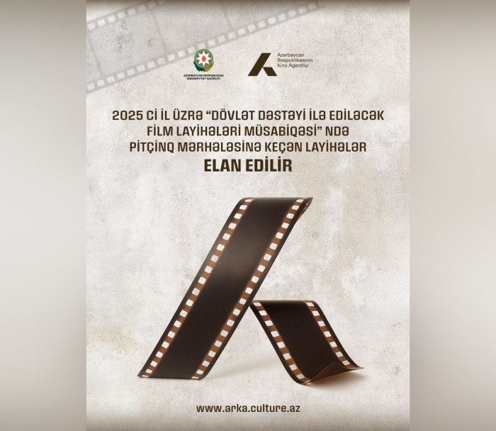 Kino müsabiqəsinin növbəti mərhələsinə keçən layihələr açıqlanıb |    FOTO      
 
