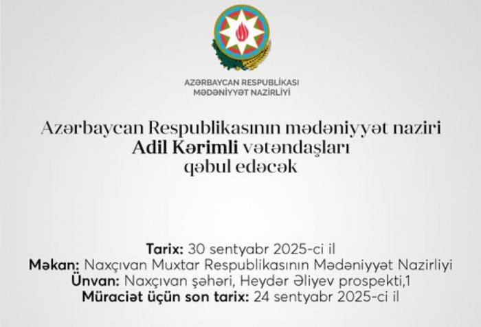 Adil Kərimli Naxçıvanda vətəndaşların müraciətlərini dinləyəcək