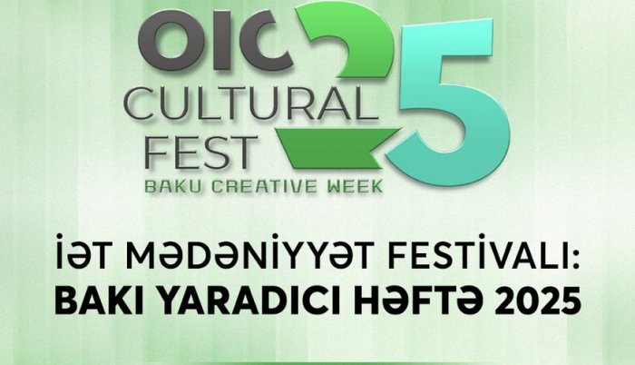 Bakıda İƏT Mədəniyyət Festivalı və “Yaradıcı həftə” keçiriləcək  
