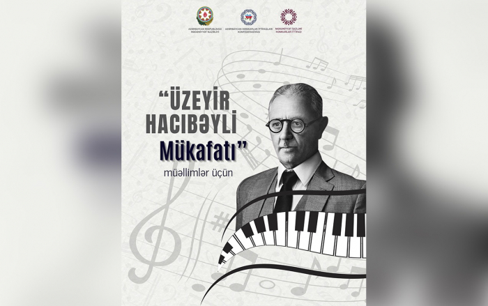 Müəllimlər “Üzeyir Hacıbəyli Mükafatı” ilə təltif olunacaq