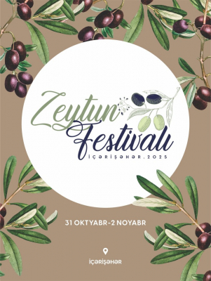 İçərişəhərdə Zeytun Festivalı keçiriləcək  
