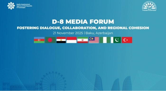    Sabah Bakıda D-8 Media Forumu keçiriləcək  