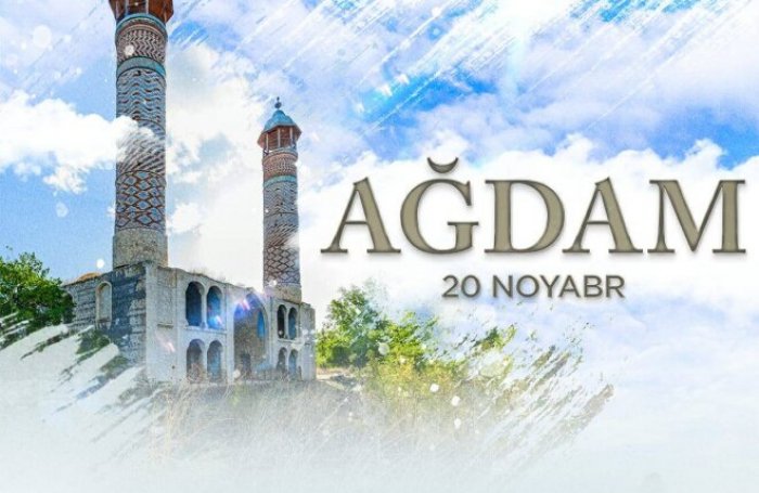    Noyabrın 20-si Ağdam Şəhəri Günüdür     
