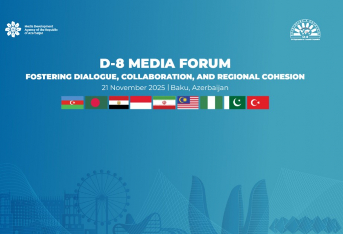   Baku Declaration 2025 on Collaborative Media Development and Cooperation among D-8 Member States adopted  