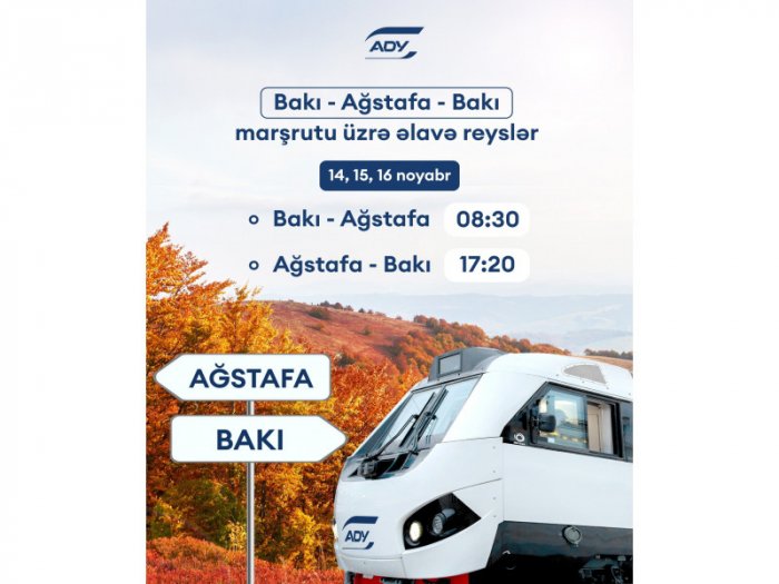 Bakı-Ağstafa istiqamətində əlavə reyslər təyin olunub