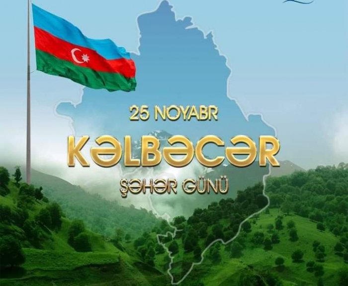    Bu gün Kəlbəcər Şəhəri Günüdür     
