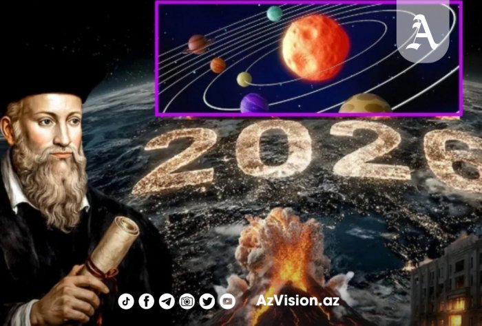  Nostradamusun qorxunc kəhanətləri : 2026-da dünyanı nə gözləyir?    