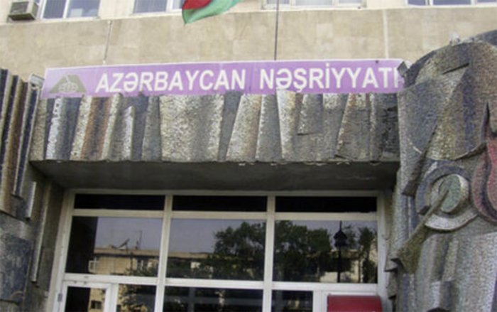   “Azərbaycan Nəşriyyatı” bağlanır   