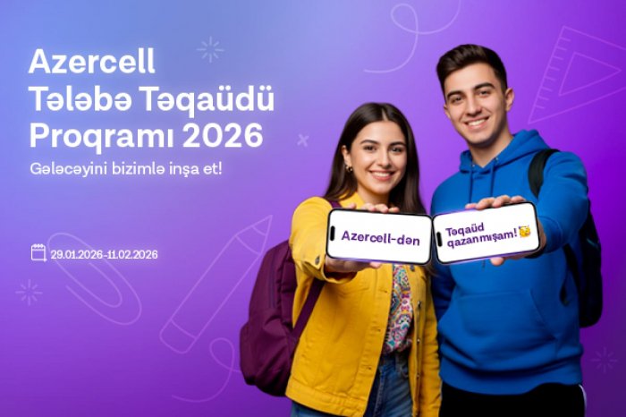 Azercell “Tələbə Təqaüdü Proqramı 2026”nı elan edib
