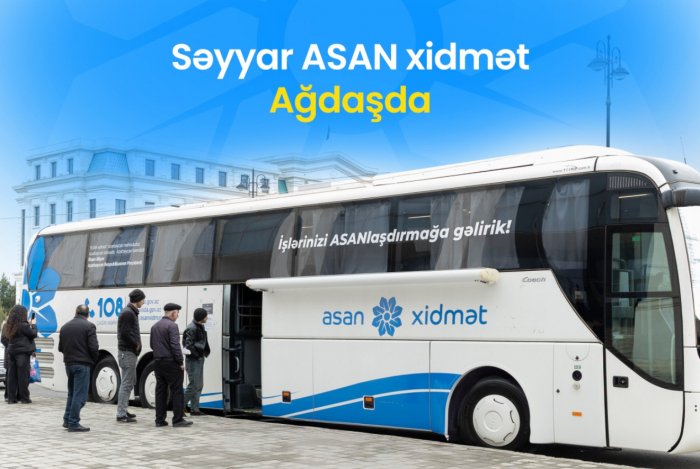 Səyyar ASAN xidmət Ağdaşda |    FOTOLAR    